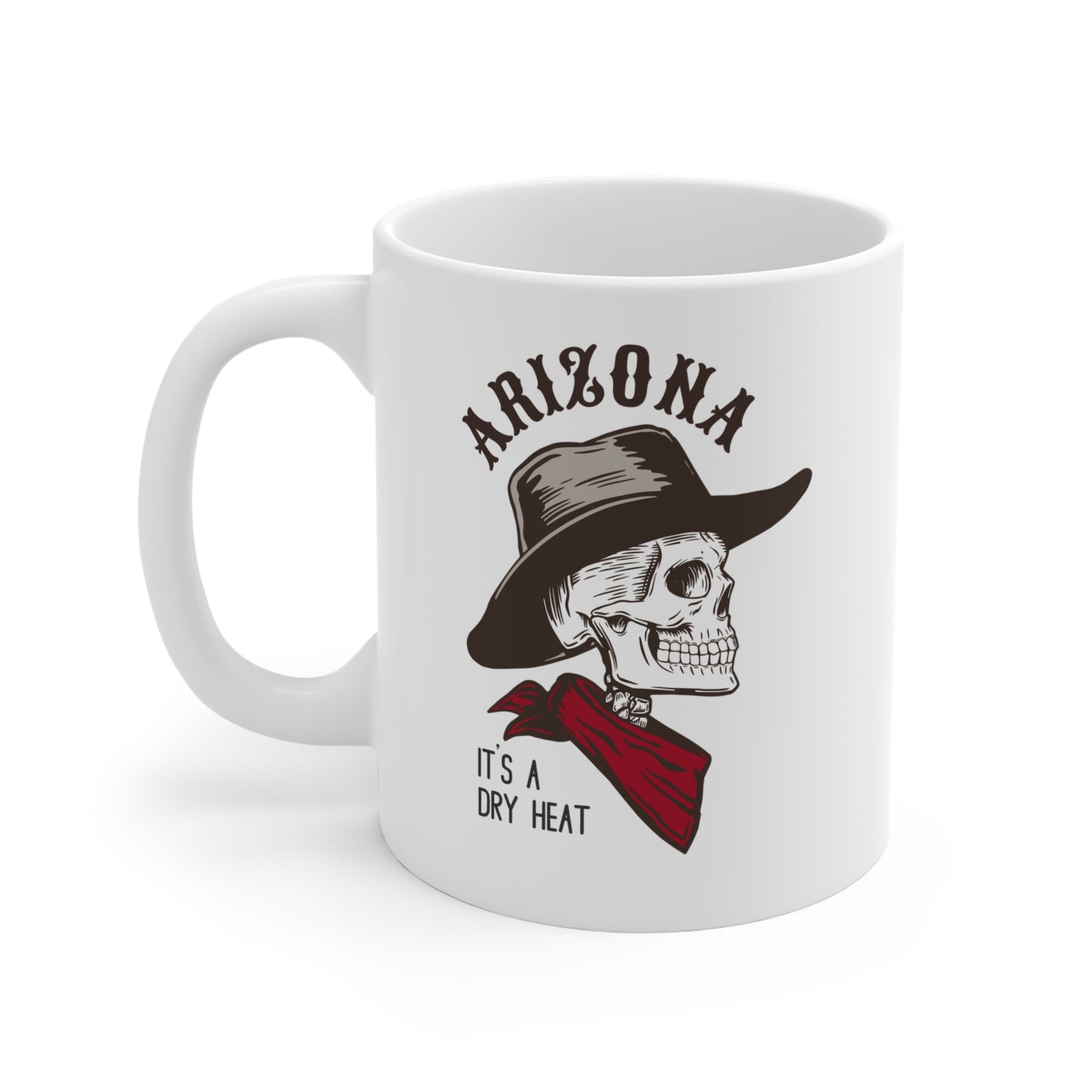 Arizona Skull Mug - "It's a Dry Heat" 11oz Coffee Cup